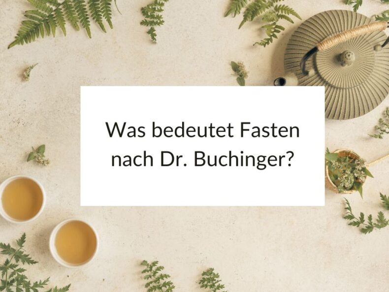 Was bedeutet fasten nach Dr. Buchinger?